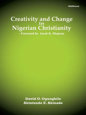 cover image of Creativity and Change in Nigerian Christianity